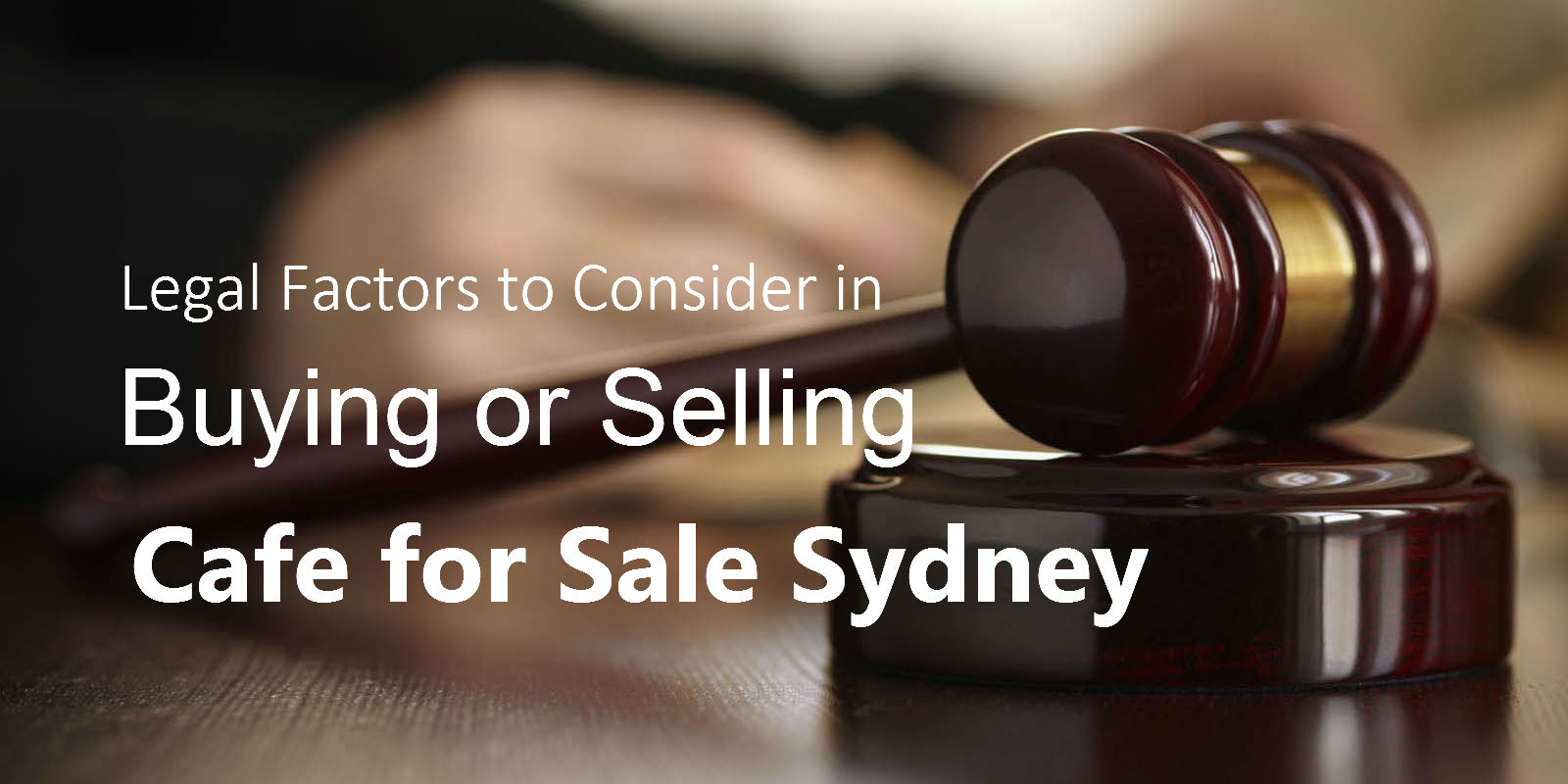 cafe-for-sale-sydney-legal-factors
